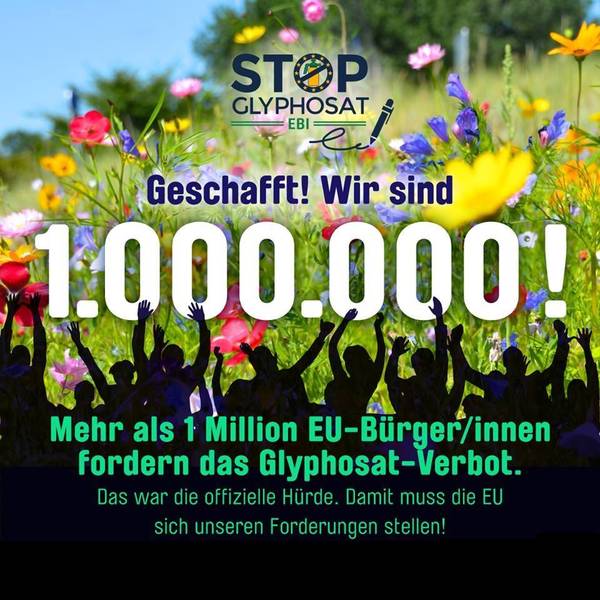 Sharepic: Mehr als 1.000.000 Bürger/innen der EU fordern ein Verbot von Glyphosat